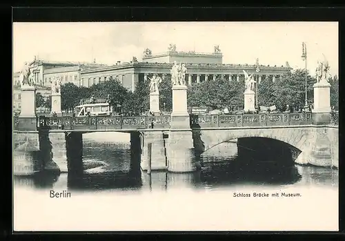 AK Berlin, Schloss-Brücke mit Museum