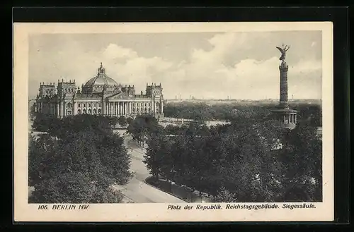 AK Berlin, Platz der Republik mit Reichstagsgebäude und Siegessäule