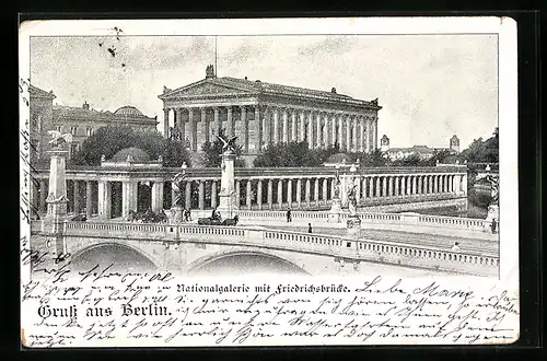 AK Berlin, Nationalgalerie mit Friedrichsbrücke