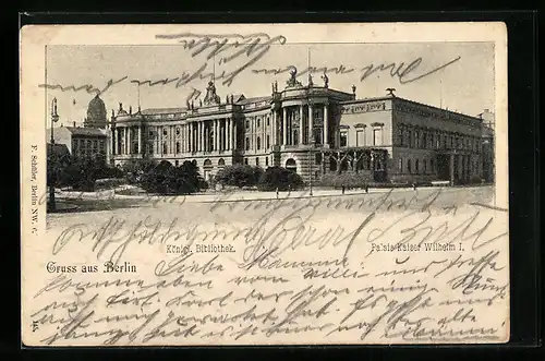 AK Berlin, Königl. Bibliothek, Palais Kaiser Wilhelm I.