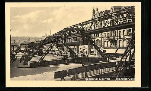 AK Wuppertal-Elberfeld, Isländerbrücke mit Schwebebahn