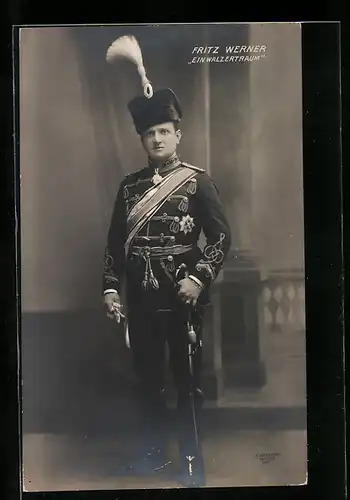 AK Operette Ein Walzertraum, Schauspieler Fritz Werner in Uniform