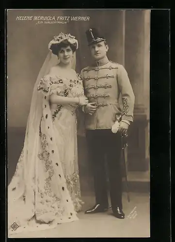 AK Operette Ein Walzertraum, Schauspielerin Helene Merviola und Schauspieler Fritz Werner