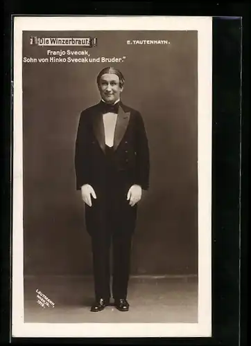 AK Operette Die Winzerbraut, Schauspieler E. Tautenhayn als Franjo Svecak