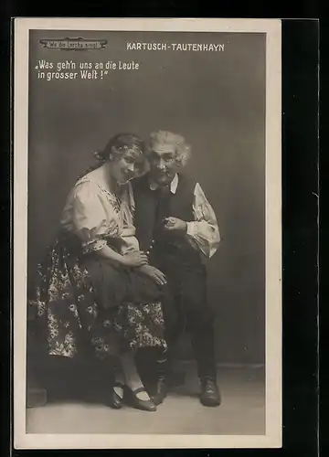 AK Schauspieler Kartusch und Tautenhayn in Wo die Lerche singt