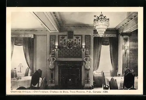 AK Trois-Rivières, P. Q., Cheminée Antique, Chateau de Blois
