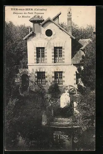 AK Ver-sur-Mer, Hameau du Petit Trianon, Le Moulin