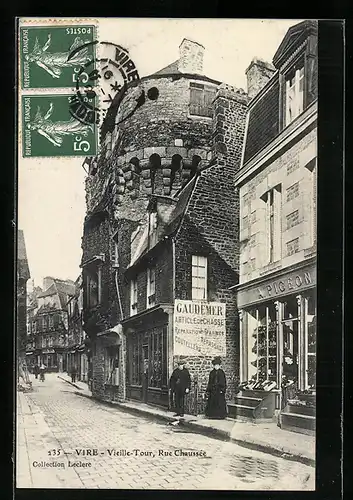 AK Vire, La Rue Chaussee, Vieille-Tour