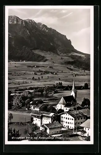 AK Walchsee /Tirol, Ortsansicht mit Kaisergebirge