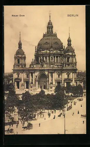 AK Berlin, Neuer Dom mit Strasse