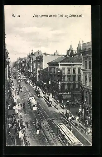 AK Berlin, Leipzigerstrasse mit Blick auf Spittelmarkt