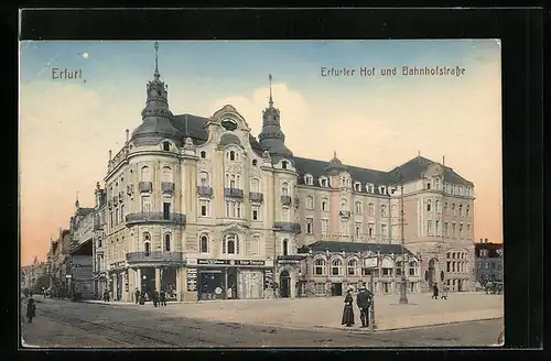AK Erfurt, Hotel Erfurter Hof und Bahnhofstrasse