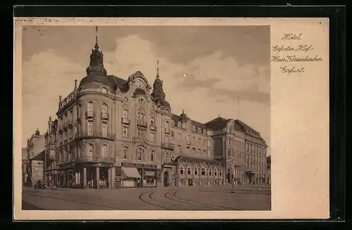 AK Erfurt, Hotel Erfurter Hof und Haus Kossenhaschen