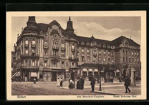 AK Erfurt, Hotel Erfurter Hof am Bahnhof-Vorplatz