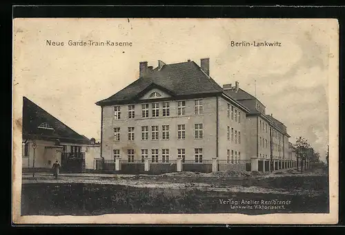 AK Berlin-Lankwitz, Neue Garde-Train-Kaserne