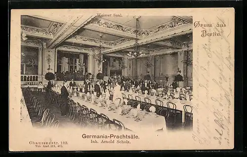 AK Berlin, Gasthaus Germania-Prachtsäle A. Scholz, Weisser Saal, Chausseestrasse 103