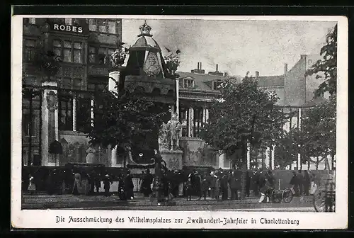 AK Berlin-Charlottenburg, 200-Jahrfeier, Geschmückter Wilhelmsplatz mit Publikum