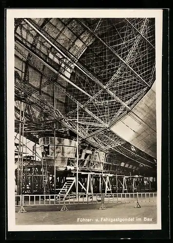 AK Zeppelin Führer- und Fahrgastgondel im Bau