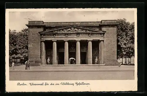 AK Berlin, Ehrenmal für Weltkriegs-Gefallene, Unter den Linden