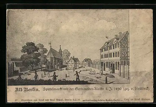 Künstler-AK Alt-Berlin, Spittelmarkt mit der Gertraudenkirche im Jahre 1690