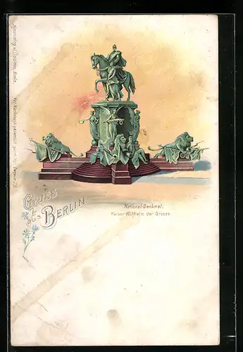 Lithographie Berlin, Nationaldenkmal Kaiser Wilhelm der Grosse