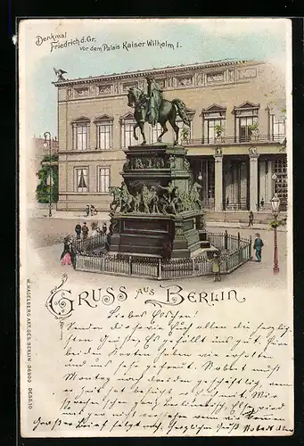 Lithographie Berlin, Denkmal Friedrich d. Gr. vor dem Palais Kaiser Wilhem I.