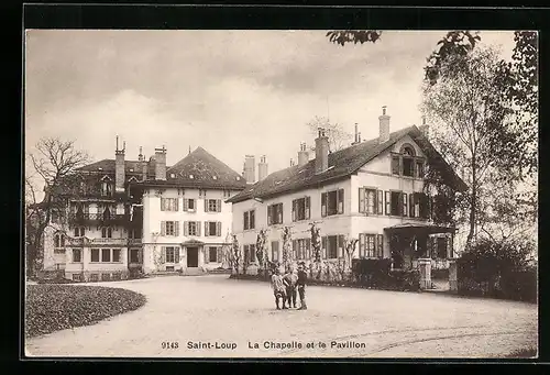 AK Saint-Loup, La Chapelle et le Pavillon