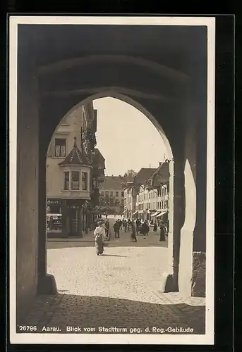 AK Aarau, Blick vom Stadtturm gegen das Regierungs-Gebäude