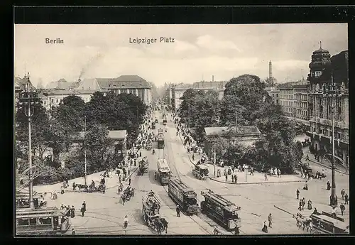 AK Berlin, Leipziger Platz mit Strassenbahnen aus der Vogelschau
