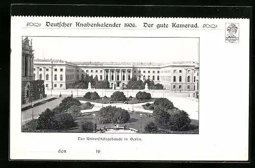 AK Berlin, Das Universitätsgebäude, Deutscher Knabenkalender 1906, Der Gute Kamerad