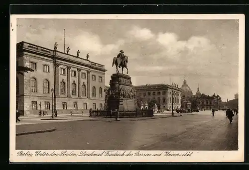 AK Berlin, Strasse Unter den Linden mit Denkmal Friedrich des Grossen und Universität
