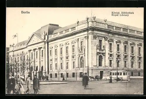 AK Berlin, Königliche Bibliothek mit Strassenbahn