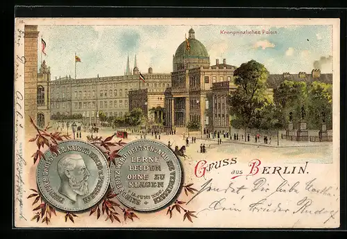 Lithographie Berlin, Kronprinzliches Palais, Portrait Kaiser Friedrich von Preussen
