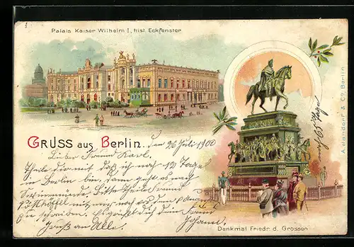 Lithographie Berlin, Palais Kaiser Wilhelm I. hist. Eckfenster, Denkmal Friedrich des Grossen