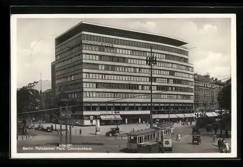 AK Berlin, Columbushaus am Potsdamer Platz, mit Strassenbahn