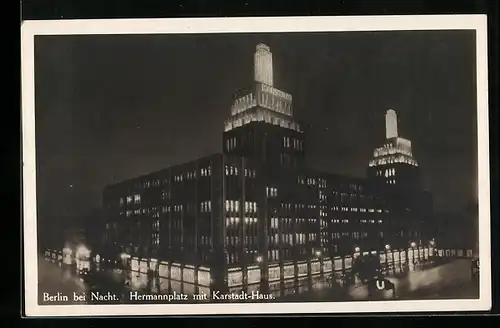 AK Berlin-Neukölln, Hermannplatz mit Karstadt-Haus bei Nacht