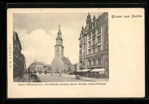 AK Berlin, Kaiser Wilhelmstrasse, Marienkirche und Luther-Denkmal