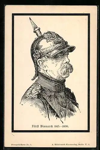 AK Fürst Otto von Bismarck in Uniform mit Pickelhaube, 1815-1898
