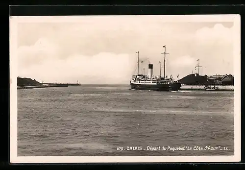 AK Calais, Départ du Paquebot La Côte d`Azur