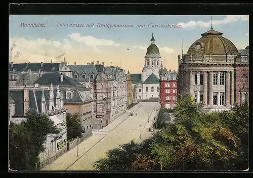 AK Mannheim, Tullastrasse mit Realgymnasium und Christuskirche