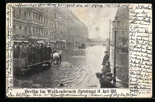 AK Berlin-Kreuzberg, Yorkstrasse am 14. April 1902 nach einem Wolkenbruch überflutet