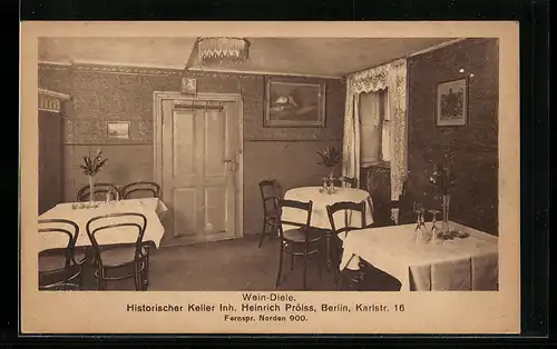 AK Berlin, Gastwirtschaft Historischer Keller, Inh. Heinrich Prölss, Wein-Diele, Karlstr. 16