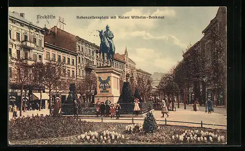 AK Berlin-Neukölln, das Kaiser Wilhelm Denkmal auf dem Hohenzollernplatz