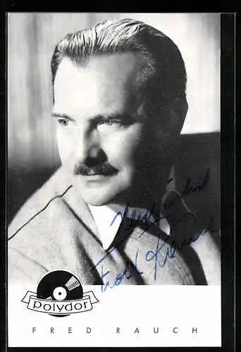 AK Musiker Fred Rauch mit Schnurrbart, Autograph