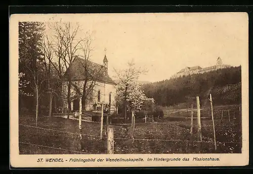 AK St. Wendel, Frühlingsbild der Wendelinuskapelle, im Hintergrund das Missionshaus