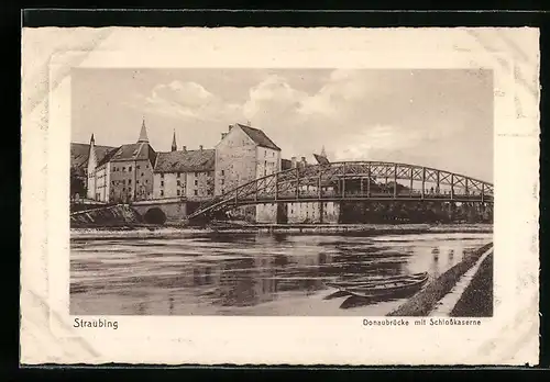AK Straubing, Donaubrücke mit Schlosskaserne