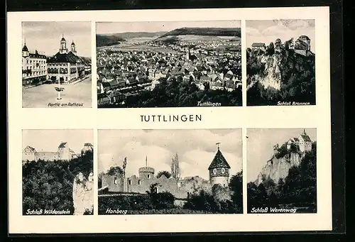 AK Tuttlingen, Ortsansicht, Partie am Rathaus, Schloss Bronnen, Schloss Wildenstein, Honberg, Schloss Werenwag