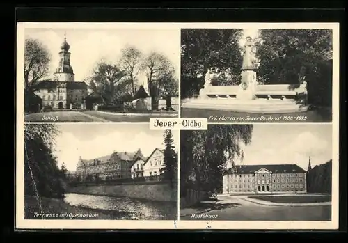 AK Jever /Oldbg., Schloss, Terrasse mit Gymnasium, Frl. Maria von Jever-Denkmal 1500-1575, Amtshaus