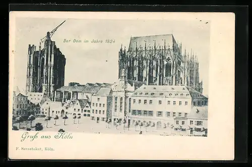 AK Köln a. Rh., Der Dom im Jahre 1824