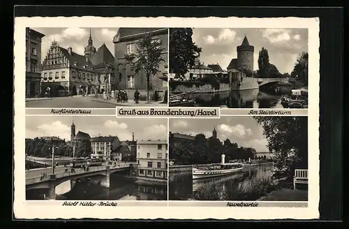 AK Brandenburg /Havel, Havelpartie, am Steintorturm, Kurfürstenhaus und Brücke